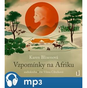 Vzpomínky na Afriku, mp3 - Karen Blixenová