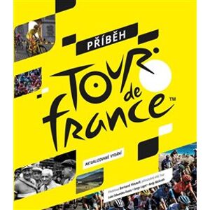 Příběh Tour de France - Serge Laget, Luke Edwardes-Evans, Andy McGrath