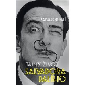 Tajný život Salvadora Dalího - Salvador Dalí