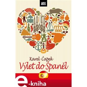 Výlet do Španěl - Karel Čapek e-kniha