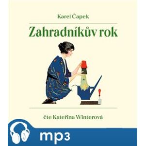 Zahradníkův rok, mp3 - Karel Čapek
