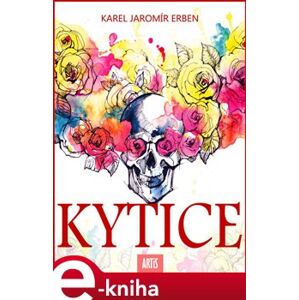 Kytice - Karel Jaromír Erben e-kniha