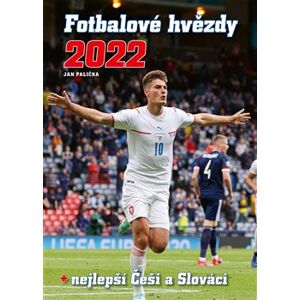Fotbalové hvězdy 2022. + nejlepší Češi a Slováci - Jan Palička, Martin Mls, David Čermák