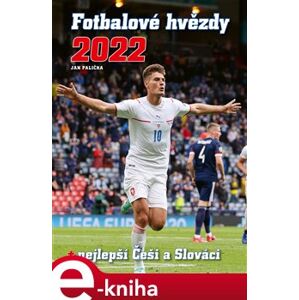 Fotbalové hvězdy 2022. + nejlepší Češi a Slováci - David Čermák, Jan Palička, Martin Mls