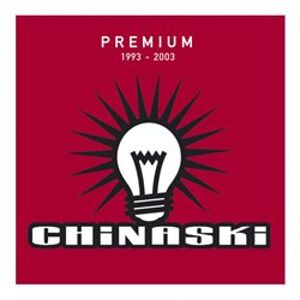 Premium - Chinaski