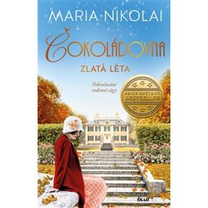 Zlatá léta. Čokoládovna II - Maria Nikolai