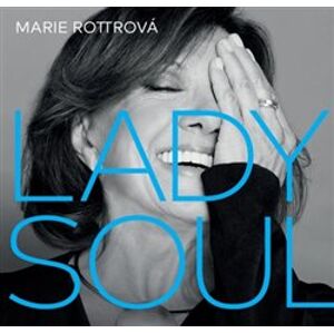 Lady Soul - Marie Rottrová