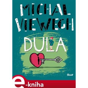 Dula - Michal Viewegh e-kniha