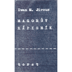 Magorův zápisník - Ivan Martin Jirous
