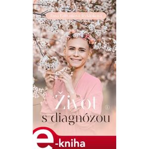 Život s diagnózou - Jana Ryšánková e-kniha