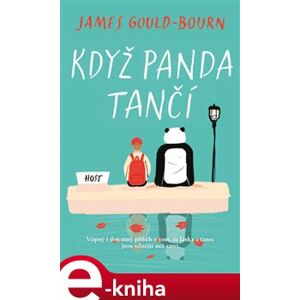 Když panda tančí - James Gould-Bourn