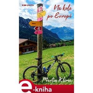 Na kole po Evropě - Martin Klíma