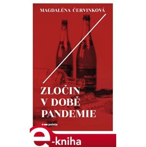 Zločin v době pandemie - Magdaléna Červinková