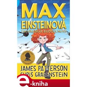 Max Einsteinová zachraňuje budoucnost - Chris Grabenstein, James Patterson