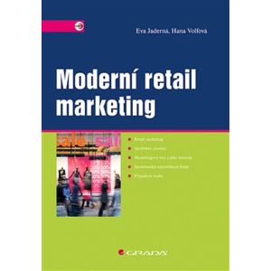 Moderní retail marketing - Hana Wolfová, Eva Jaderná