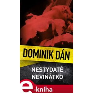 Nestydaté neviňátko - Dominik Dán e-kniha