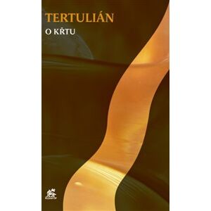 Tertulián o křtu - Q. S. F. Tertulián