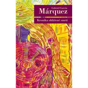 Kronika ohlášené smrti - Gabriel García Márquez