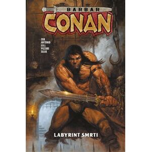 Barbar Conan 3: Labyrint smrti - Jason Aaron