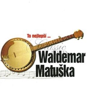 Waldemar Matuška - To nejlepší CD