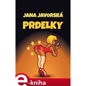 Prdelky - Jana Javorská e-kniha