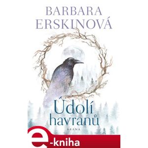 Údolí havranů - Barbara Erskinová e-kniha