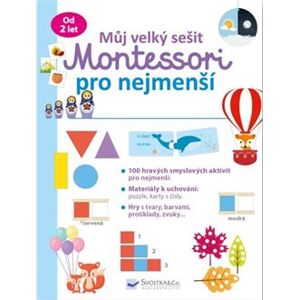 Můj velký sešit - Montessori pro nejmenší