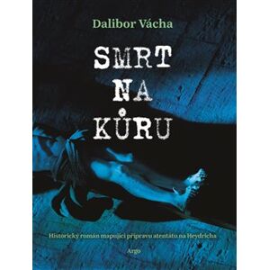 Smrt na kůru - Dalibor Vácha