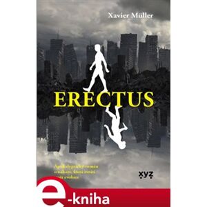 Erectus - Xavier Muller