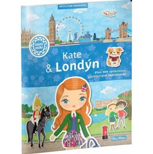 Kate & Londýn – Město plné samolepek - Ema Potužníková