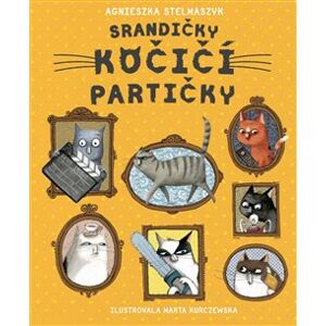 Srandičky kočičí partičky - Agnieszka Stelmaszyk