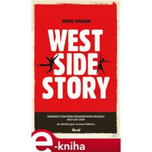 West Side Story - Irving Shulman e-kniha