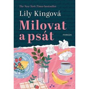Milovat a psát - Lily Kingová