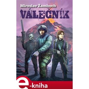 Válečník - Miroslav Žamboch e-kniha