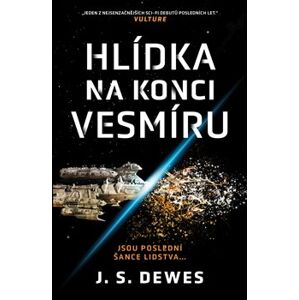 Hlídka na konci vesmíru - J.S. Dewes