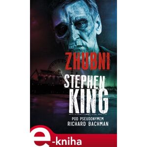 Zhubni - Stephen King e-kniha