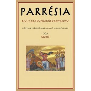 Parrésia XV.. Revue pro východní křesťanství - kol.