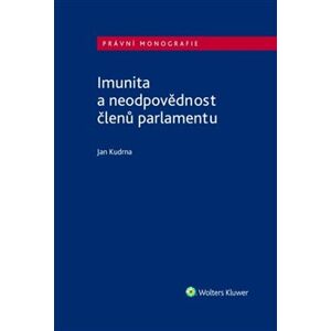 Imunita a neodpovědnost členů parlamentu - Jan Kudrna