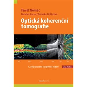 Optická koherenční tomografie - Pavel Němec, Bohdan Kousal, Veronika Löfflerová