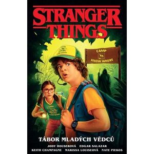 Stranger Things: Tábor mladých vědců - Jody Houser