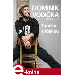 Tančím s láskou - Jana Karasová, Dominik Vodička