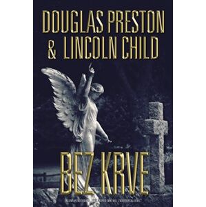 Bez krve - Lincoln Child, Douglas Preston