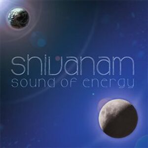 Sound Of Energy - Shivanam