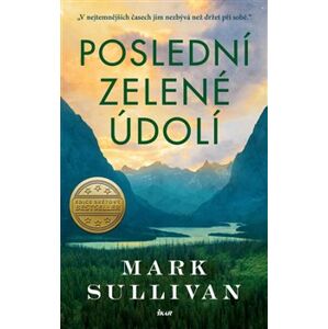Poslední zelené údolí - Mark T. Sullivan