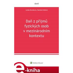 Daň z příjmů fyzických osob v mezinárodním kontextu - Daniela Králová, Lenka Nováková