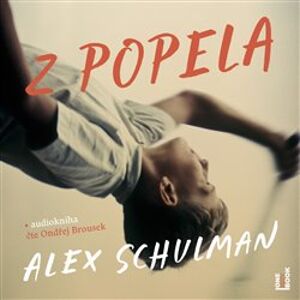 Z popela, CD - Alex Schulman