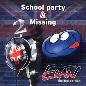 School Party & Missing - Elán