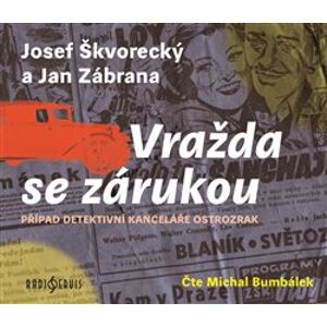 Vražda se zárukou, CD - Jan Zábrana, Josef Škvorecký