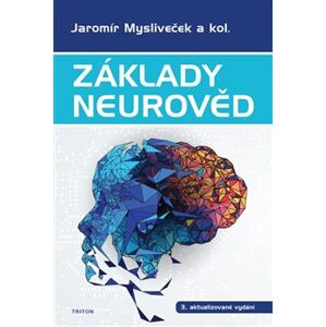 Základy neurověd - Jaromír Mysliveček