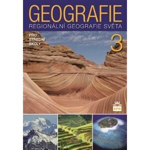 Geografie 3 pro střední školy. Regionální geografie světa - Vít Voženílek, Lubomír Dvořák, Jaromír Demek